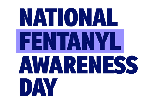 Graphic saying "National Fentanyl Awareness Day"