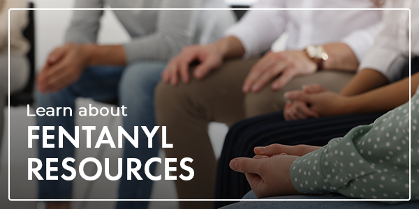 Fentanyl Resources